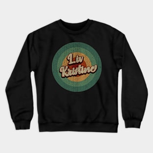 Circle Retro Vintage Liv Kristine Crewneck Sweatshirt